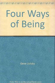 Four Ways of Being: 2