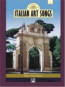 Gateway to Italian Art Songs: An Anthology of Italian Song and Interpretation for Low Voice (Book & 2 Accompaniment CDs) (Gateway Series)