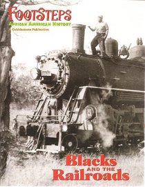 Footsteps: African American History (Blacks and the Railroads, Jan/Feb 2002/Vol.4/#1)