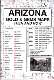 Arizona Gold & Gems Maps Then & Now