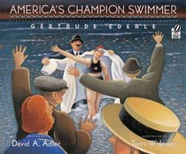America's Champion Swimmer: Gertrude Ederle (Turtleback School & Library Binding Edition)
