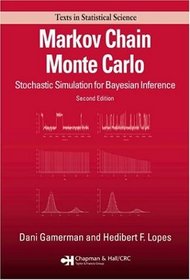 Markov Chain Monte Carlo: Stochastic Simulation for Bayesian Inference, Second Edition (Texts in Statistical Science Series)