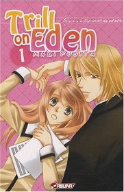 Trill on Eden, Tome 1 (French Edition)