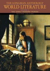 The Longman Anthology of World Literature, Volume C: The Early Modern Period (2nd Edition) (Damrosch Series)