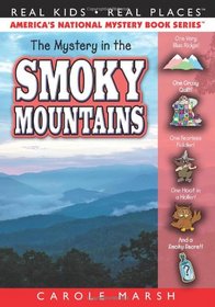The Mystery in the Smoky Mountains (Real Kids, Real Places, Bk 38) (Carole Marsh Mysteries)