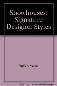 Showhouses: Signature Designer Styles