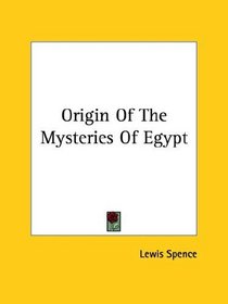 Origin of the Mysteries of Egypt