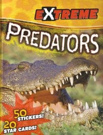 Predators: 50 Stickers! 20 Star Cards! (Extreme)