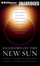 Shadows of the New Sun: Stories in Honor of Gene Wolfe (Audio CD) (Unabridged)