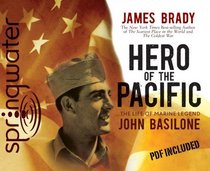 Hero of the Pacific: The Life of Marine Legend John Basilone (Audio CD) (Unabridged)