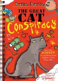 The Great Cat Conspiracy. by Katie Davies