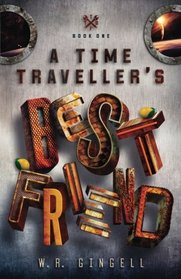 A Time Traveller's Best Friend (Volume 1)