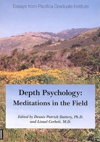 Depth Psychology: Meditations in the Field