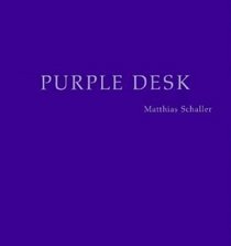 Matthias Schaller: Purple Desks