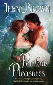 Perilous Pleasures (Lords of the Seventh House, Bk 3)