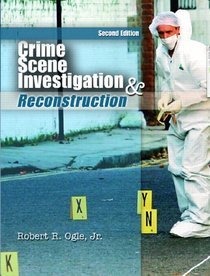 Crime Scene Investigation and Reconstruction (2nd Edition)