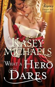 What a Hero Dares (The Regency Redgraves)