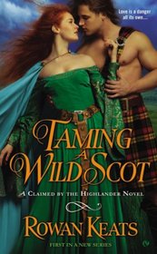 Taming a Wild Scot (Claimed by the Highlander, Bk 1)