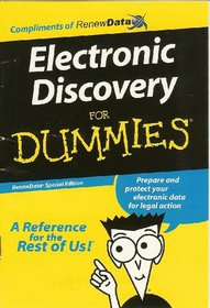 Electronic Discovery for Dummies