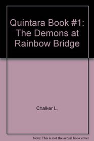 Quintara Book #1: The Demons at Rainbow Bridge