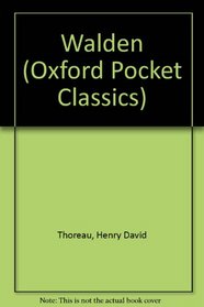 Walden: Oxford World Classics (Oxford Pocket Classics)