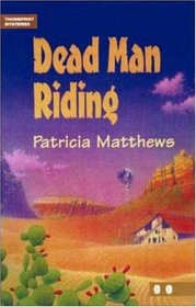 Dead Man Riding (Thumbprint Mysteries)