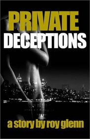 Private Deceptions