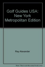 Golf Guides USA: New York Metropolitan Edition