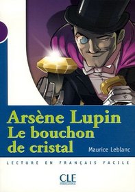 Arsene Lupin Le Bouchon De Cristal Niveau 1 (French Edition)