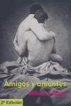 Amigos y Amantes/ Friends And Lovers (Spanish Edition)