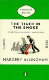 Tiger in the Smoke, the (Penguin Classic Crime)
