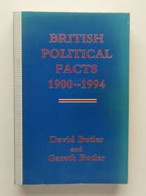 British Political Facts, 1900-1994 (Palgrave Historical and Political Facts)