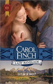 Lady Renegade (Harlequin Historical, No 1017)