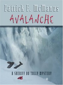 Avalanche: A Sheriff Bo Tully Mystery (Thorndike Large Print Laugh Lines)