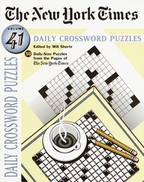 The New York Times Daily Crossword Puzzles (Vol 41)
