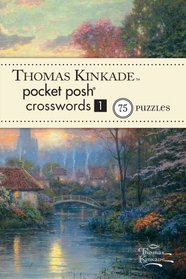 Thomas Kinkade Pocket Posh Crosswords 1: 75 Puzzles