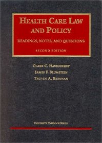 Health Care Law and Policy: Readings, Notes, and Questions (University Casebook Series)