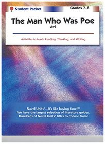 Man Who Was Poe - Student Packet by Novel Units, Inc.