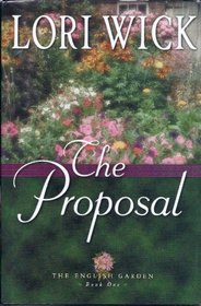 The Proposal (English Garden, Bk 1)