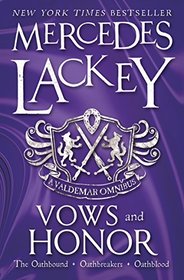 Vows & Honor (A Valdemar Omnibus)