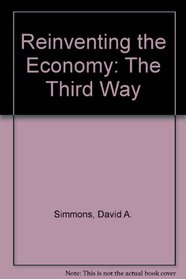 Reinventing Economy: The Third Way