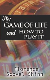 The Game of Life and How to Play It