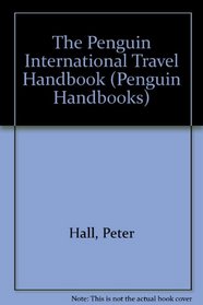 The Penguin International Travel Handbook (Penguin Handbooks)