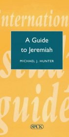 Guide to Jeremiah (ISG 30) (TEF Study Guide)