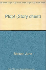 Plop! (Story chest)