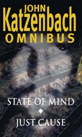 John Katzenbach Omnibus State of Mund and Just Cause