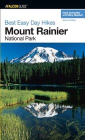 Best Easy Day Hikes Mount Rainier National Park, 2nd (Best Easy Day Hikes Series)