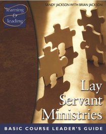 Lay Servant Ministries, Leader's Guide (Basic Course)