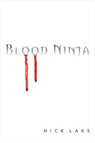 Blood Ninja (Blood Ninja, Bk 1)