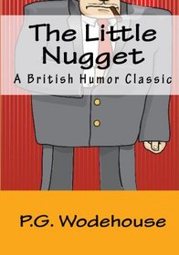 The Little Nugget: A British Humor Classic